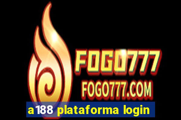 a188 plataforma login